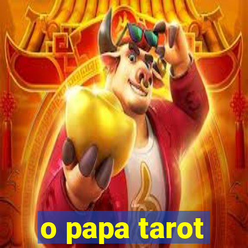 o papa tarot